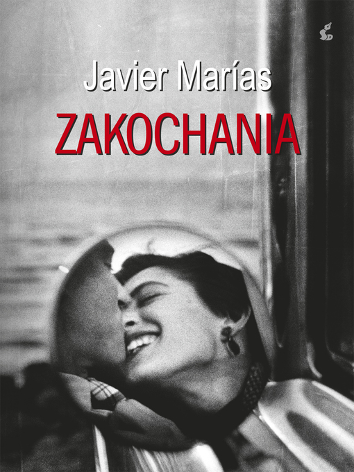Title details for Zakochania by Javier Marías - Available